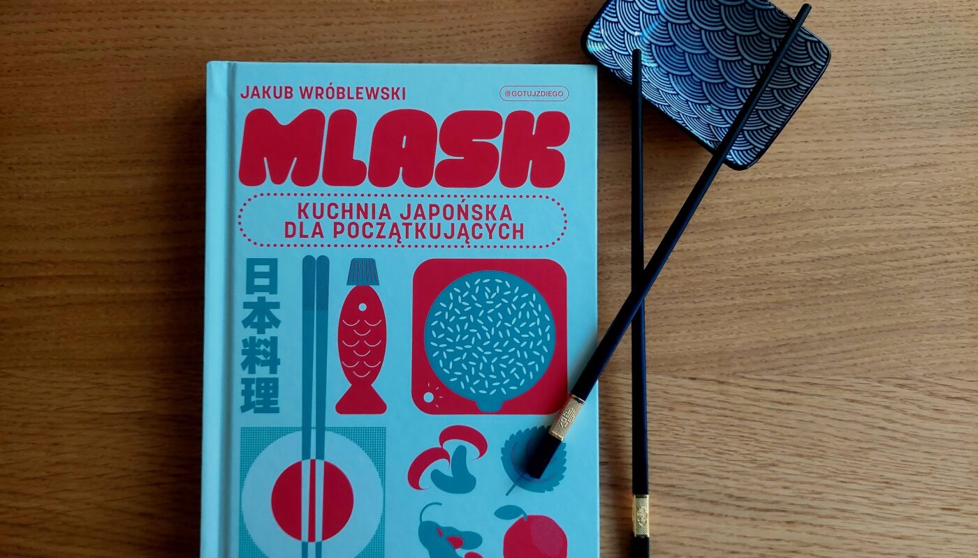 Mlask. Kuchnia japońska dla początkujących